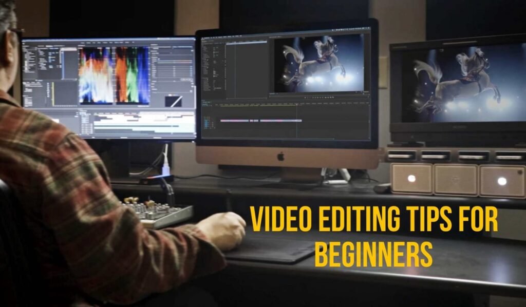 Video Editing Tips for Beginners: A Complete Guide video editing tips for beginners